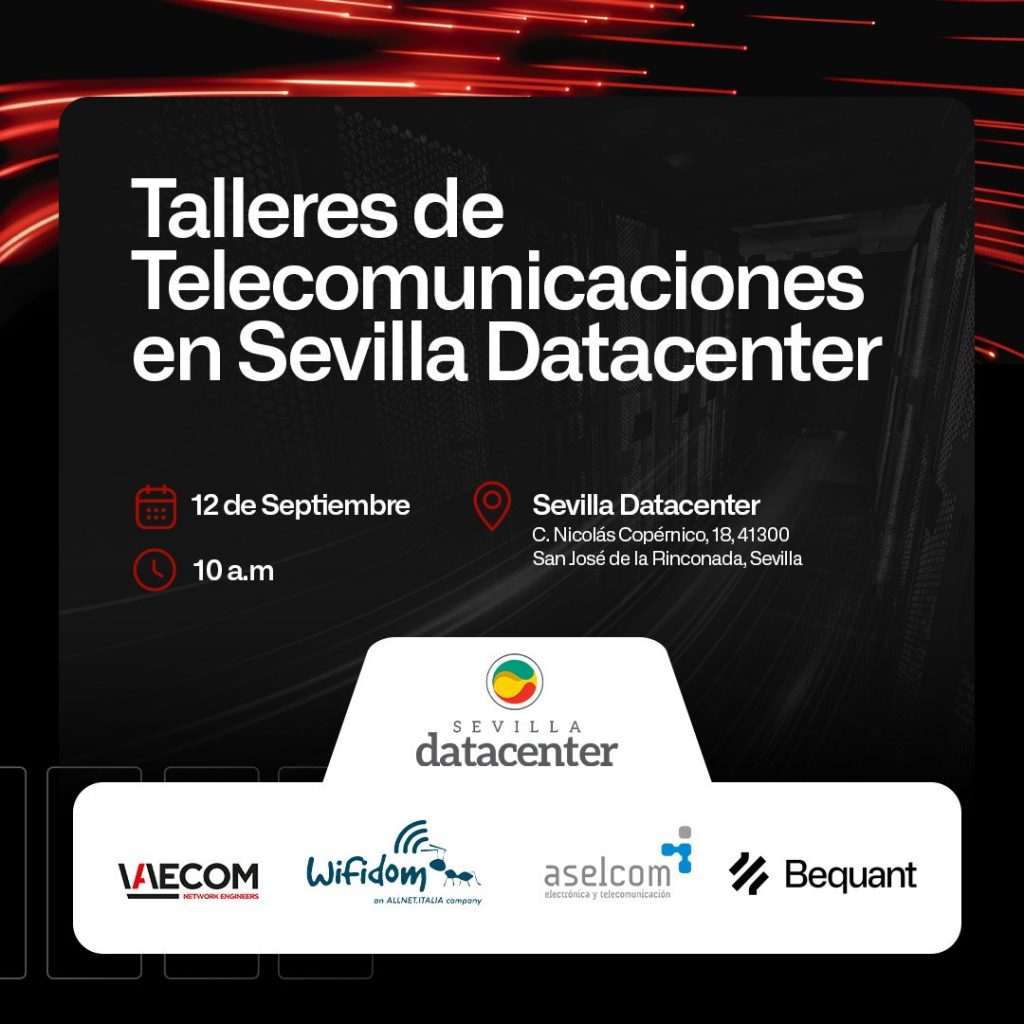 Taller de telecomunicaciones con Sevilla Datacenter